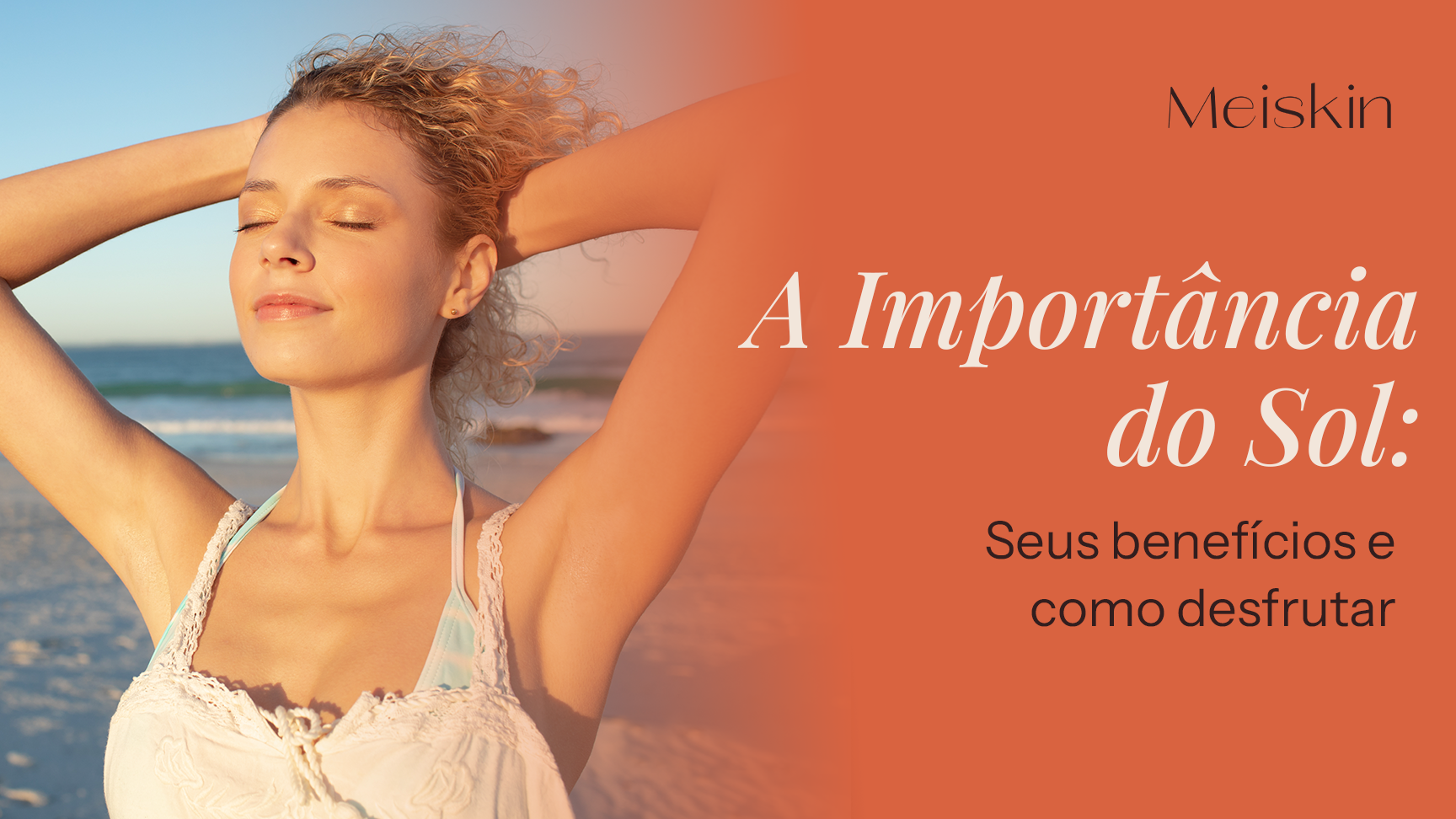 A Importância do Sol: Seus Benefícios e Como Desfrutar
