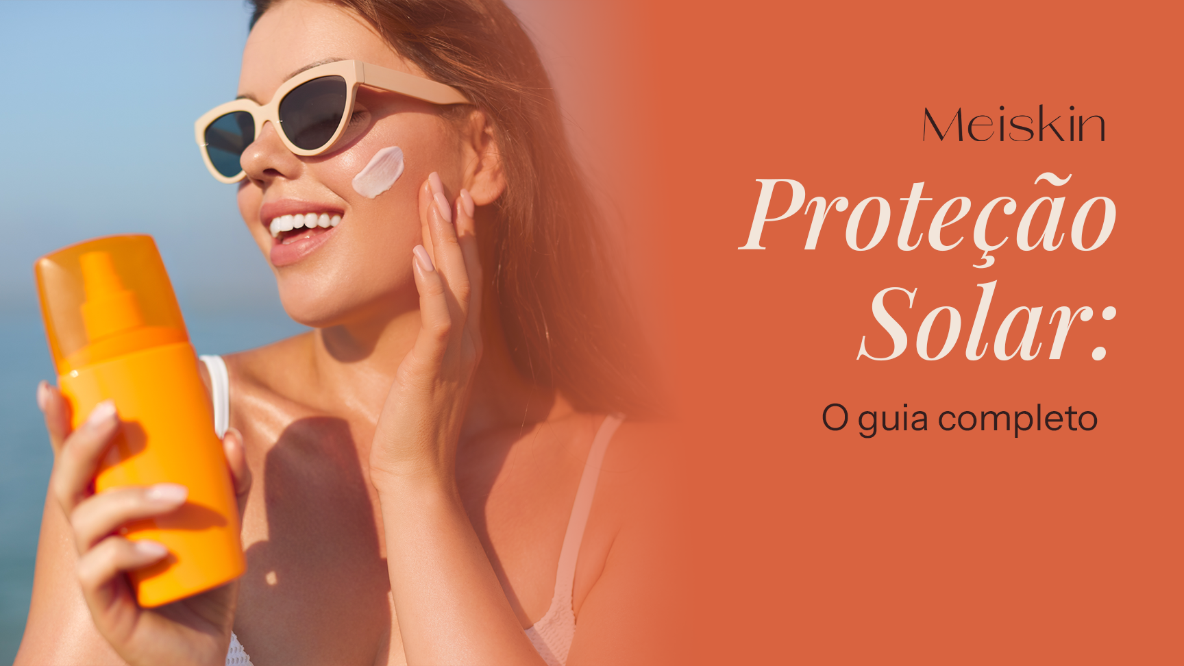 Proteção Solar: O Guia Completo